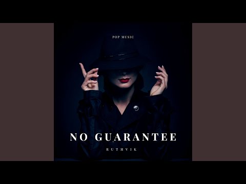 No Guarantee