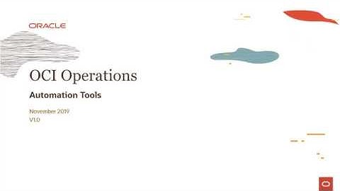 OCI Operations Level 100 - Part 2:  Automation Tools