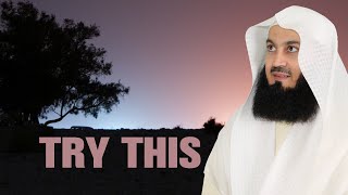 Can you try this? Even once a month! - Mufti Menk