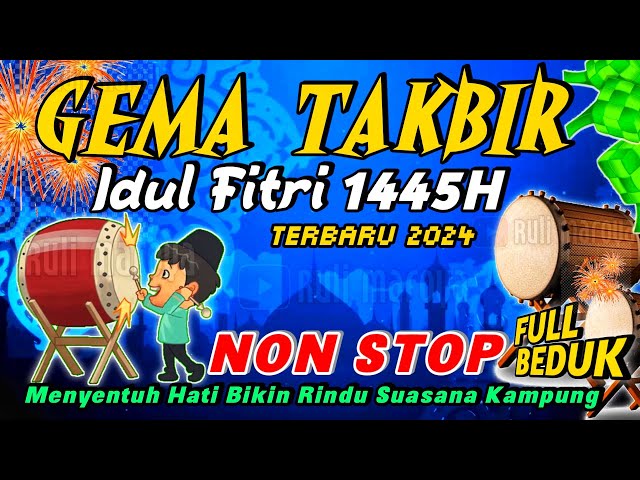 [🔴] GEMA TAKBIRAN IDUL FITRI 2024 MERDU FULL BEDUK BIKIN MERINDING | TAKBIRAN HARI RAYA 1445H class=