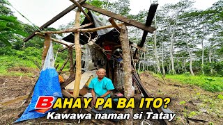 Bahay Pa Ba Itonakita Namin Ang Isang Matandang Lalaki Namumuhay Mag Isa Sa Sira Sira Niyang Bahay
