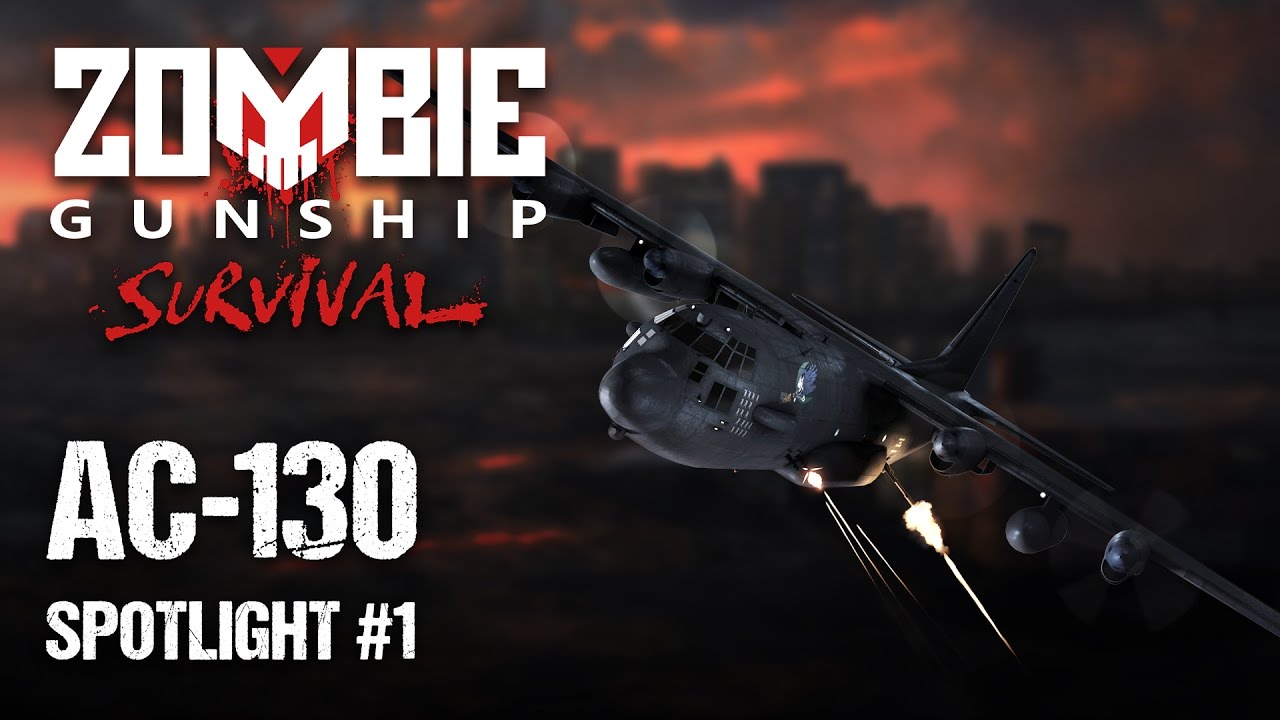 Zombie Gunship Survival AC-130 Spotlight #1 YouTube