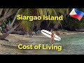 Siargao Island - Philippines,Cost of Living