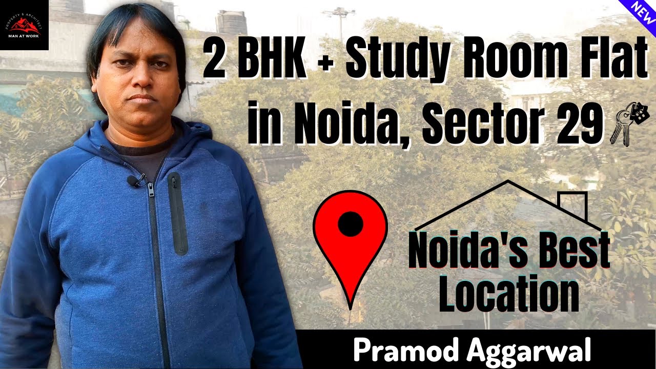 2 BHK + Study Room + Car Garage +Flat Terrace in Sector - 29, Noida |Property Review |By Man at Work