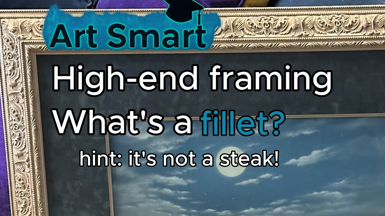 How to frame art: how and when to use a fillet- what's that you say? All is explained!