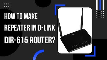 How To Reset And Make Repeater In D-LINK DIR-615 Router
