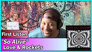 Love and Rockets- So Alive REACTION & REVIEW