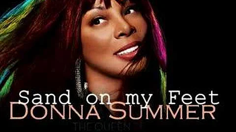 Donna Summer - Sand on my feet (HQ)