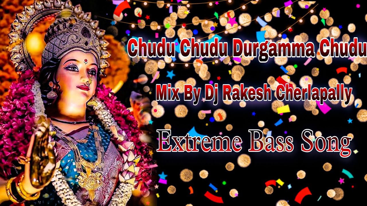 chudu chudu durgamma chudu bhakthula naduma bhavani chudu dj song 2023 Dasara Special