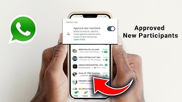 How To Use Approved New Participants on WhatsApp Group