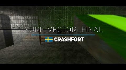 Surf_vector_final WR. Surfed by crashfort.