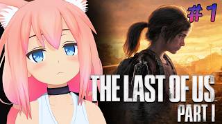【The Last of Us™ Part I】初見!極限状態の終末世界を生き抜きます!＃2【猫宮ひなた】
