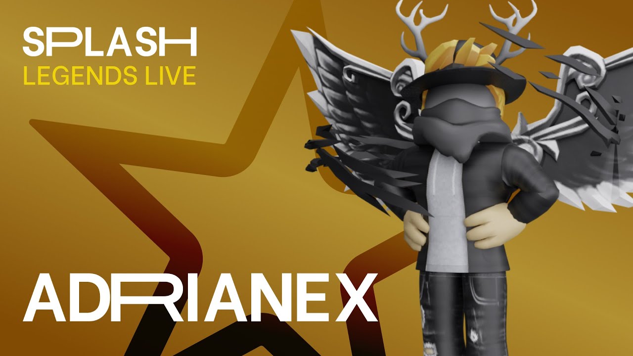 Splash | Legends Live - ADRIANEX