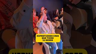 Hipnotizada cree que tiene 11 dedos! (Jorge Astyaro)