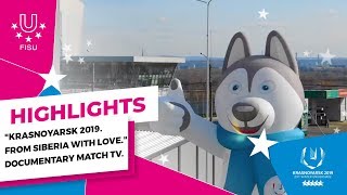 Krasnoyarsk 2019 From Siberia With Love Doentary Match Tv
