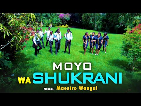 MOYO WA SHUKRANI One Voice Melodies