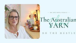Do the Hustle - The Australian Yarn Show - plus a new way to source hard to find yarn in Australia