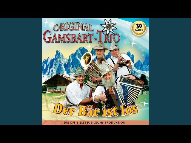 Orig. Gamsbart-Trio - Das Alpenglühn