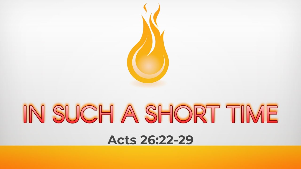 GCC Canvas - In Such a Short Time (Acts 26:22-29) - 10/29/23 - YouTube