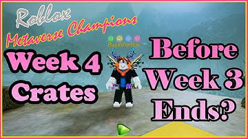 Get Your WEEK 4 Crates Before Week 3 Ends in METAVERSE CHAMPIONS!