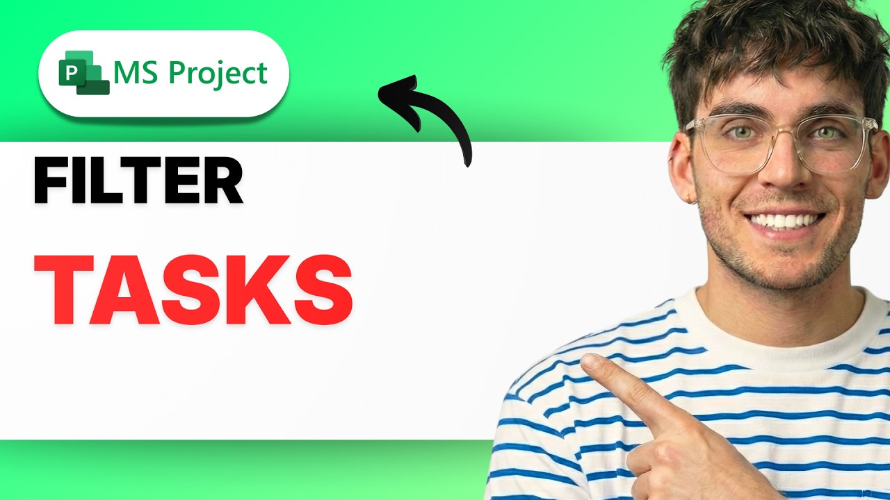 How to Filter Tasks in Microsoft Project [2026 Full Guide] - YouTube
