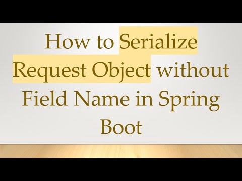 How to Serialize