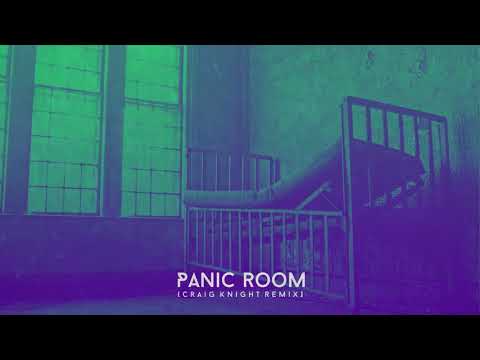 Au/Ra & Camelphat - Panic Room (Craig Knight Remix)#002