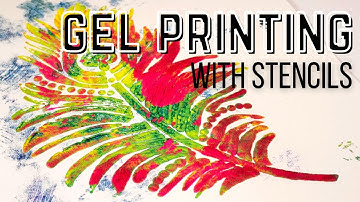 Gel Printing with Stencils and Masks | Step by Step Tutorial for Unique Monoprints