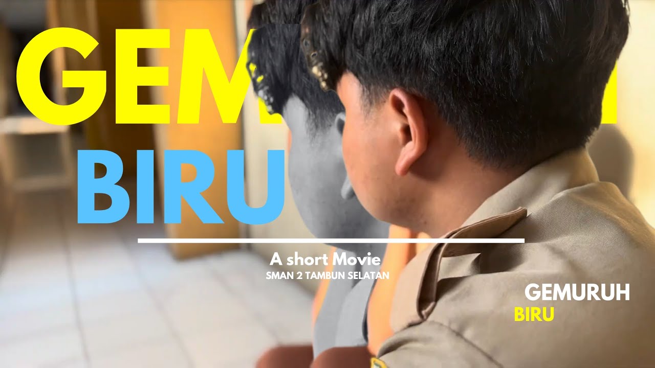 Gemuruh Biru | A Short Movie | SMAN 2 TAMBUN SELATAN - YouTube