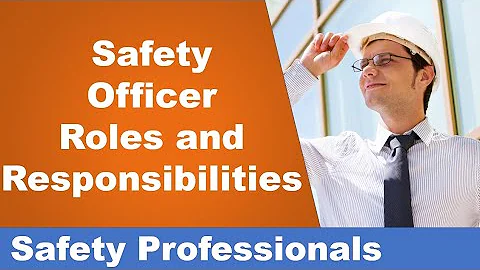 Safety Officer - roles and responsibilities - Safety Training - DayDayNews