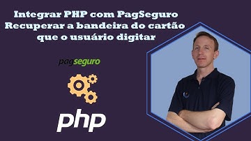 Integrar PHP com PagSeguro Parte 3 - Recuperar a bandeira do cartão que o usuário digitar