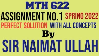 MTH622 Assignment 1 Spring 2022 Solution|MTH 622|Assignment|Spring 2022|Solution|Virtual University.