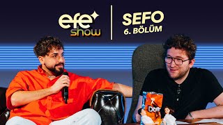 Efe Show 6.Bölüm W Sefo