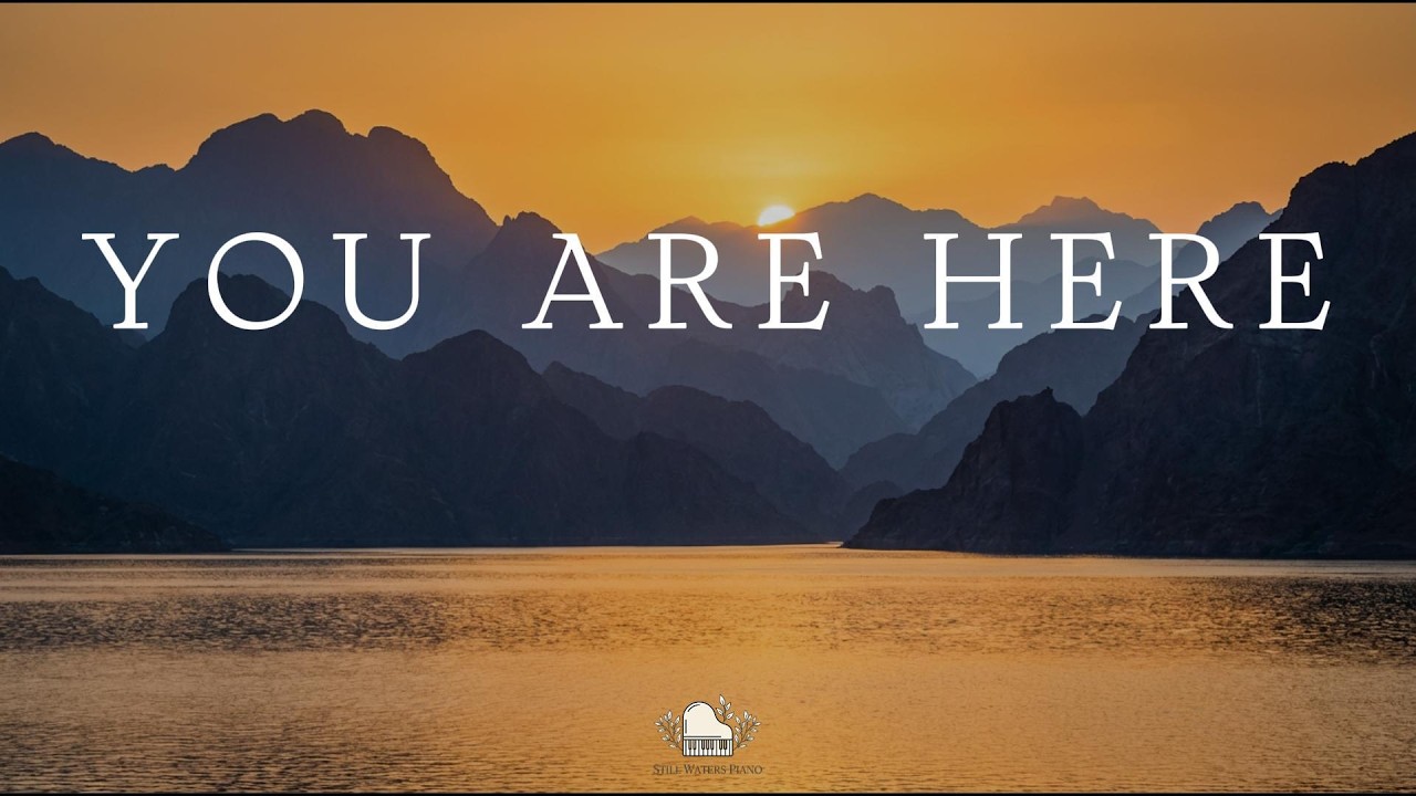 YOU ARE HERE – Soaking Worship Piano Instrumental | Peaceful Time With God