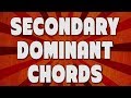 Secondary Dominants- Write Better Chord Progressions! [MUSIC THEORY / SONGWRITING]