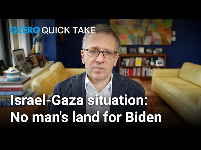 Israel-Gaza situation has Biden facing bipartisan criticism | Ian Bremmer | Quick Take class=