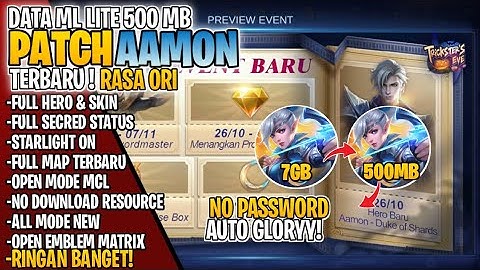 Data Ml Lite 500 Mb Terbaru Patch Aamon | Mlbb Lite | Ml Lite | Cara Atasi Lag Di ML