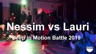 Nessim vs Lauri - Deep in Motion Battle 2019 - Top 16