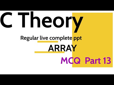 C language Theory tutorial in ppt || C language MCQ || ARRAY ||REGULAR LIVE || THEORY|| TYPE