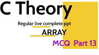 class 13 | C/C++ language || BCA MCQ || ARRAY MCQ|THEORY|| TYPE