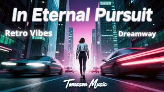 Tomason Music - In Eternal Pursuit (Official Dreamwave Video)
