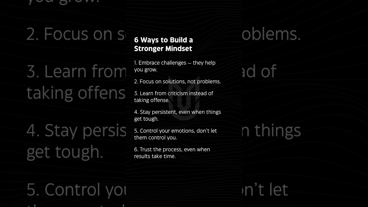 6 Ways to Build a Stronger Mindset | Develop Unshakable Mental Strength