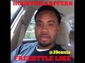 39cents houston rappers impression