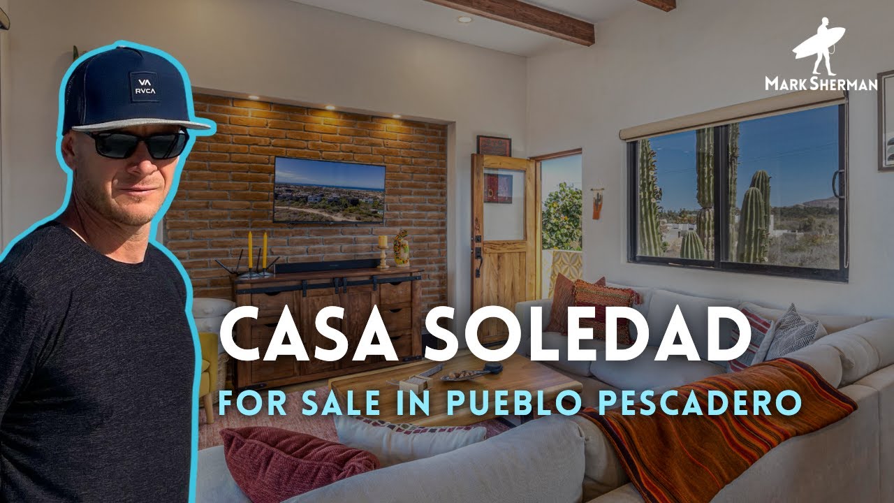 Pueblo Pescadero Home Tour 689K Home For Sale in Pescadero, Baja