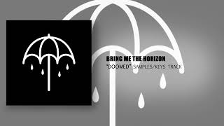 Bring Me The Horizon - Doomed (Samples/Keys Track)