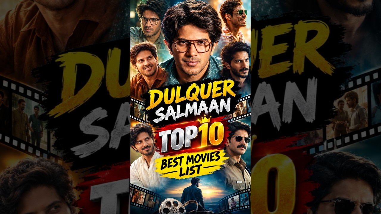 DULQUER SALMAAN top10 best movies list| #dulqarsalman #dulqarsalmanmovieslist #movie #filmiq #shorts