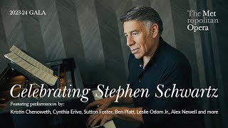 The Metropolitan Opera  |  Celebrating Stephen Schwartz  |  FULL AUDIO