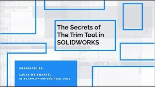 Celebrity Video Tech Tip: Secret Powers Of The Trim Tool in SOLIDWORKS Wealth