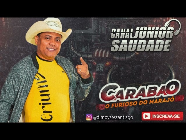 CD AO VIVO CARABAO O FURIOSO DO MARAJÓ NA VIA SHOW DJ MOYSÉS SANTIAGO 06.05.23 class=