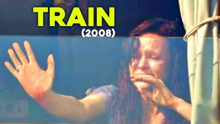 Train 2008 Movie Explained In Hindi Clic Fear